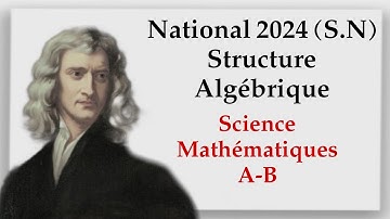 National 2024 (SM) - Structure Algébrique - Session Normal