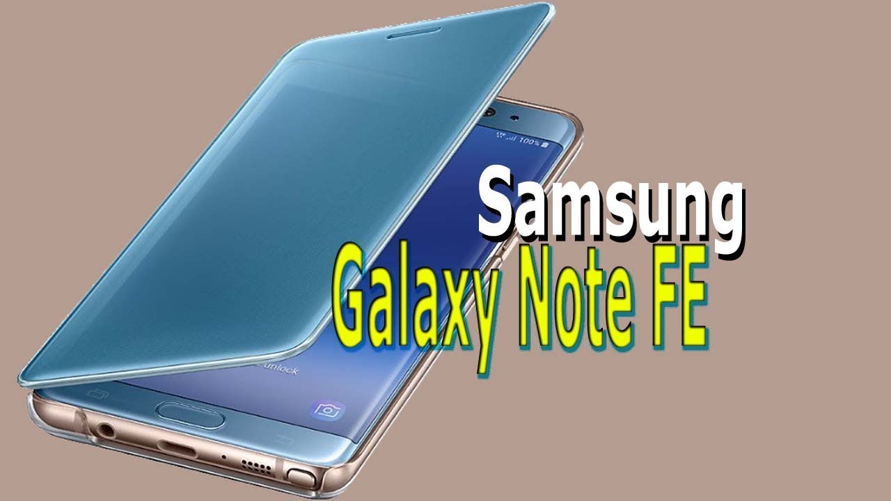 Galaxy note edition. Samsung Galaxy Note Fan Edition. Samsung Galaxy Note Fe. Galaxy Note Fan Edition.