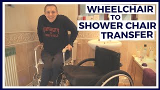 PARAPLEGIC WHEELCHAIR to SHOWER CHAIR (Commode) Transfer (Unassisted)