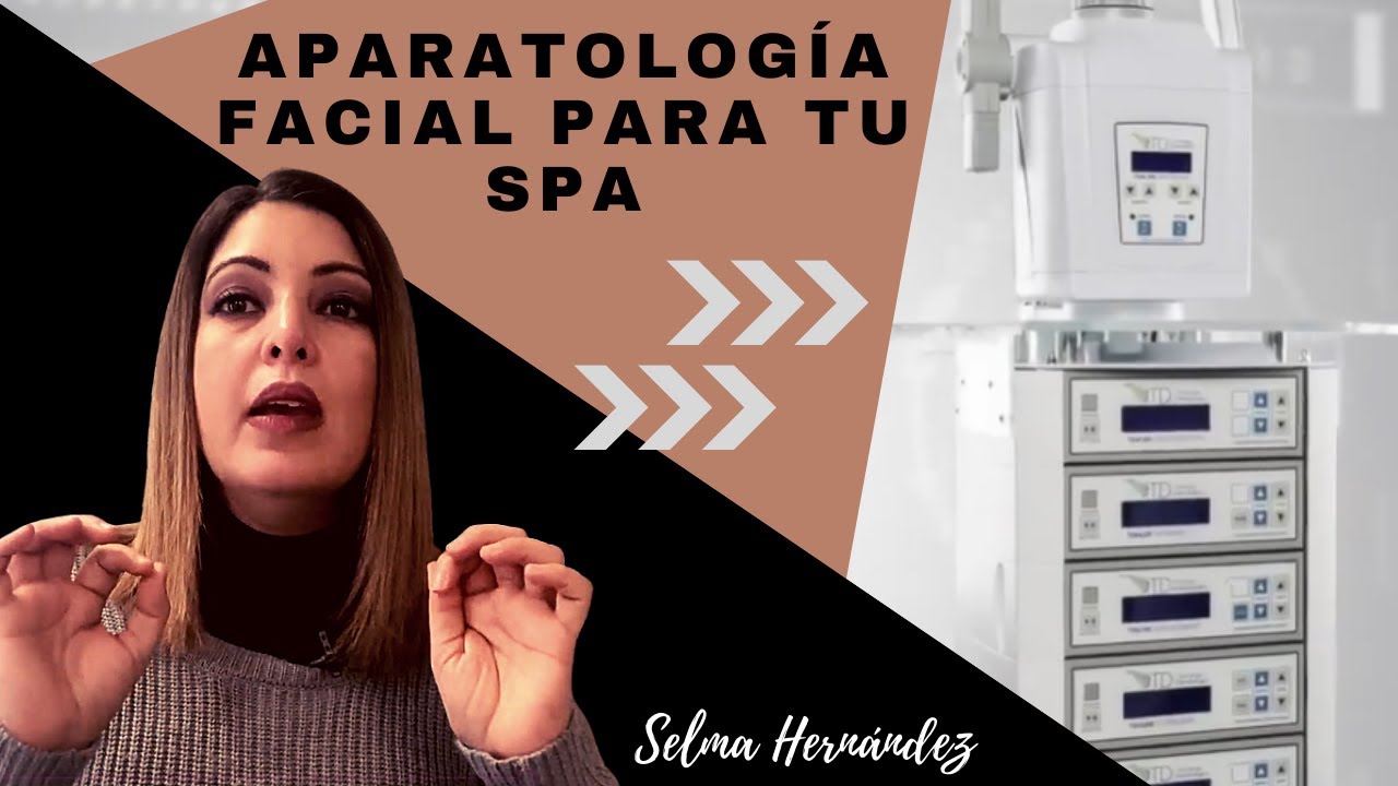 ¿Qué aparatología Facial incluir en tu SPA?