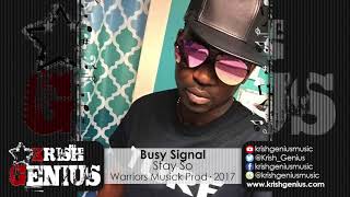 Video thumbnail of "Busy Signal - Stay So [New Box Riddim] October 2017"