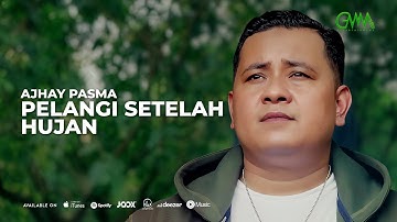 [VIDEO LIRIK] AJHAY PASMA - PELANGI SETELAH HUJAN