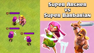 Super Archer VS Super Barbarian | Clash of Clans