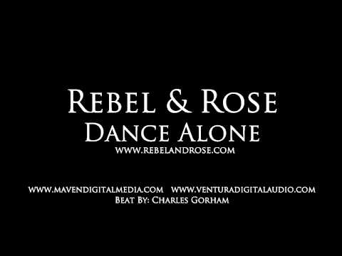 Rebel & Rose - Dance Alone