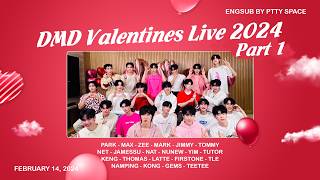 [ENGSUB] DMD VALENTINES LIVE 2024 (Part 1): Don't Just Be a Fan... Be My Lover Instead