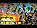 Origin of the New Mutants Explained | Marvel Comics New Mutants Film MCU