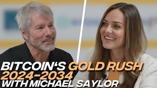 Michael Saylor: Bitcoin's 'Gold Rush' Has Started: 20242034, Why Smart Money is Buying #Bitcoin