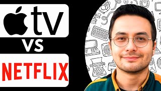 Apple TV vs Netflix which is better? (UPDATED GUIDE) 2026