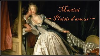 Jean Paul Égide Martini ~ Plaisir d'amour ~ Plaisir d'amour ღ♫*ﾟ･♥*♫*ﾟ