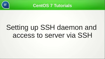 SSH server, access on remote server via SSH. CentOS 7 Tutorials
