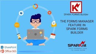 Using the Forms Manager Feature in SPARK Forms Builder Net Worth