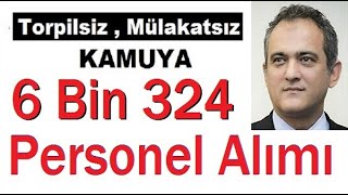 MİLİ EĞİTİM BAKANLIĞI TORPİLSİZ KADROLU 6 BİN 343 MÜLAKATSIZ PERSONEL İŞ İLANI YAYINLADI MİLİ EĞİTİM BAKANLIĞI TORPİLSİZ KADROLU 6 BİN 343 MÜLAKATSIZ PERSONEL İŞ İLANI YAYINLADI