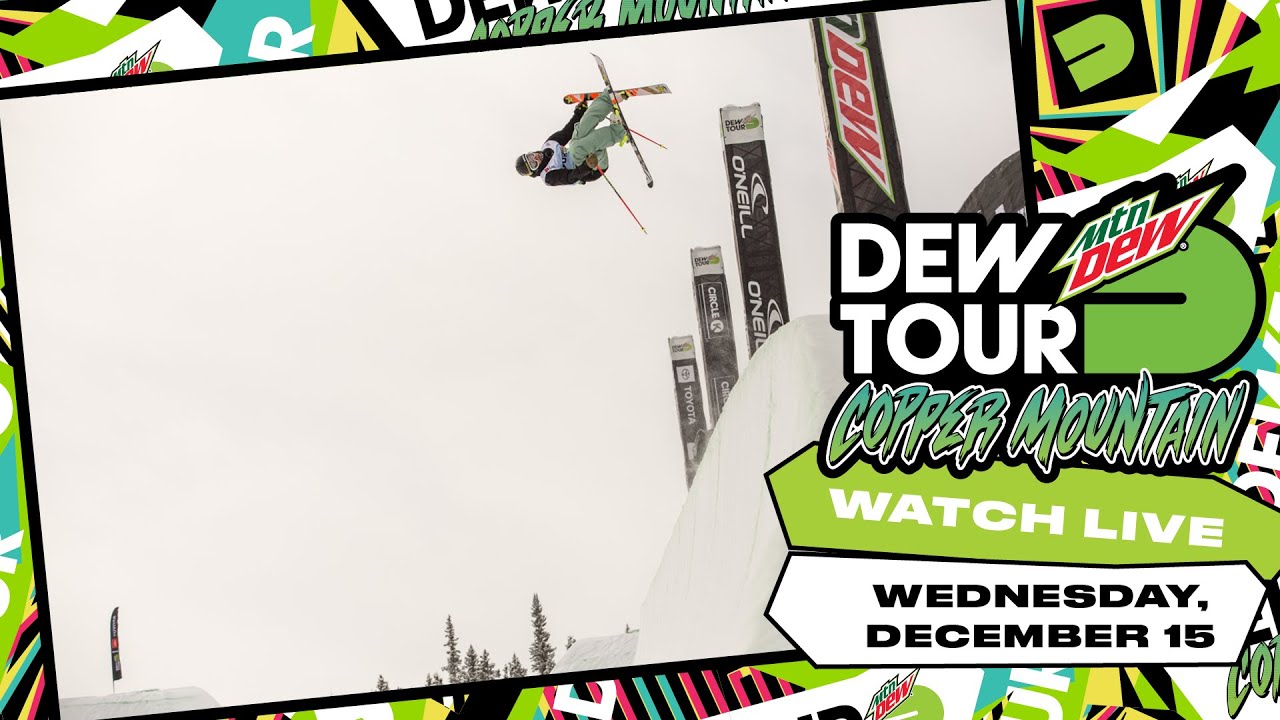 2021 Dew Tour Copper Women’s Ski Superpipe Qualifier Presented by Toyota - Day 1