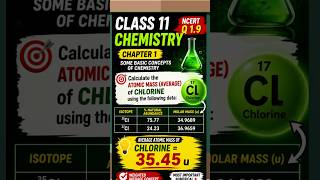 NCERT Numerical Q1.9 | Chapter 1 Class 11 Chemistry | Average Atomic Mass of Chlorine