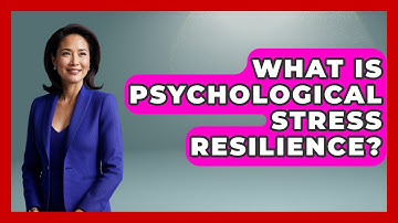 What Is Psychological Stress Resilience? - The Personal Growth Path