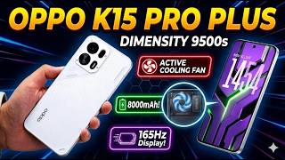 Oppo K15 Pro Plus – The Mid-Range Gaming Monster?