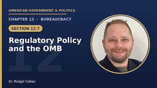Section 12.7: Regulatory Policy and the OMB