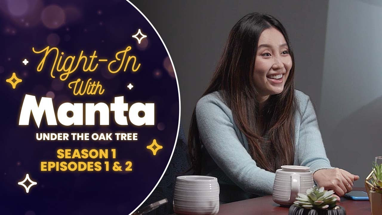 Night-In with Manta: Under The Oak Tree – Episode 1
