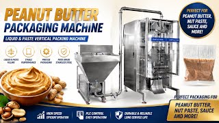 Peanuts butter vertical form fill seal machine liquid paste automatic packing machine. #machine