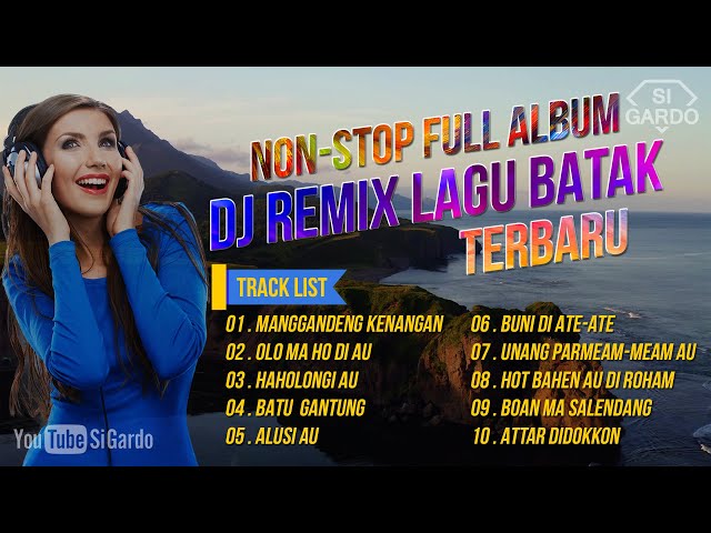 NONSTOP Full Album Dj Remix Lagu Batak Terbaru 2024 (Si Gardo Remix) class=