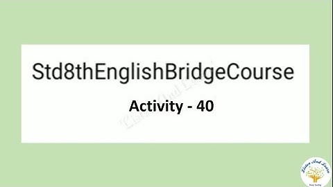 Std. 8th English Bridge course Activity-40  Sentence Stuctures