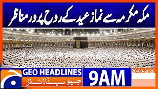 Thousands Gather at Mecca’s Grand Mosque for Eid Prayers | Geo News 9AM Headlines 20 March 2026 screenshot 3
