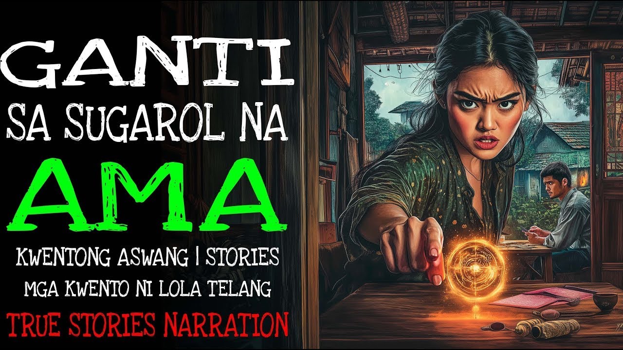 GANTI SA SUGAROL NA AMA   Kulam True Story