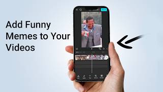 How to Add Funny Memes to Your Videos