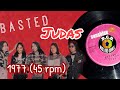 Basted (1977) &quot;45 rpm&quot; - JUDAS