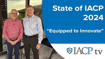 State of IACP : "Equipped to Innovate"