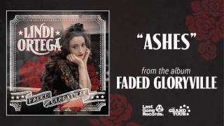 Lindi Ortega  - Ashes