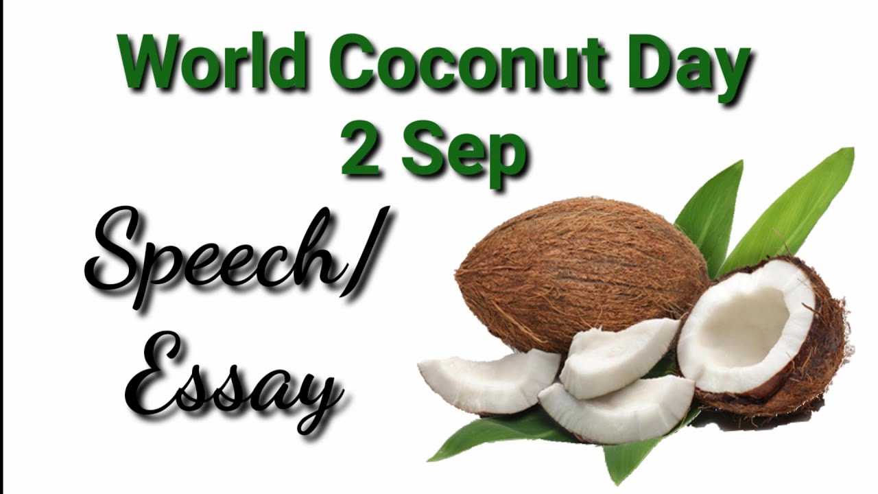 Speech/ Essay on World Coconut Day 2nd September