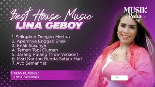 Best House Music Lina Geboy - Playlist Lagu Dangdut House Lina Geboy Terbaru