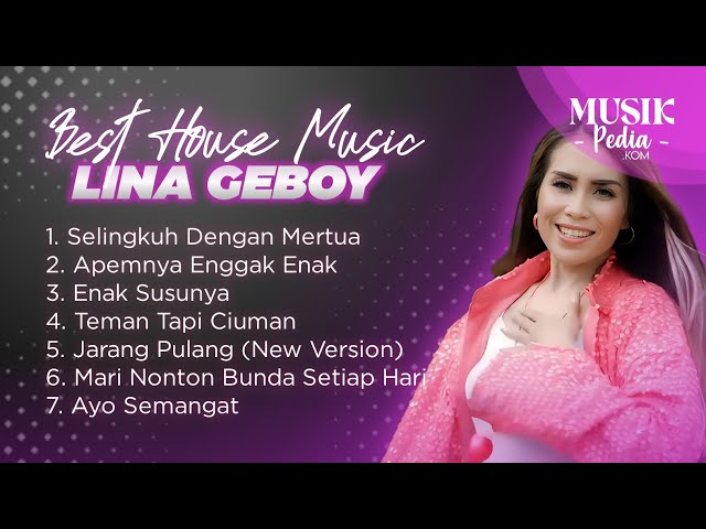 Best House Music Lina Geboy - Playlist Lagu Dangdut House Lina Geboy Terbaru class=