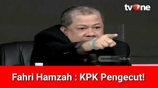 Fahri Hamzah Marahmarah Sebut Kpk Munafik