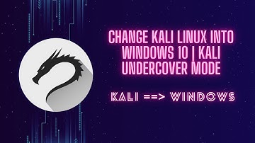 How to change kali Linux into Windows 10 | Kali Undercover mode