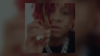 Miss the rage - Trippie Redd edit