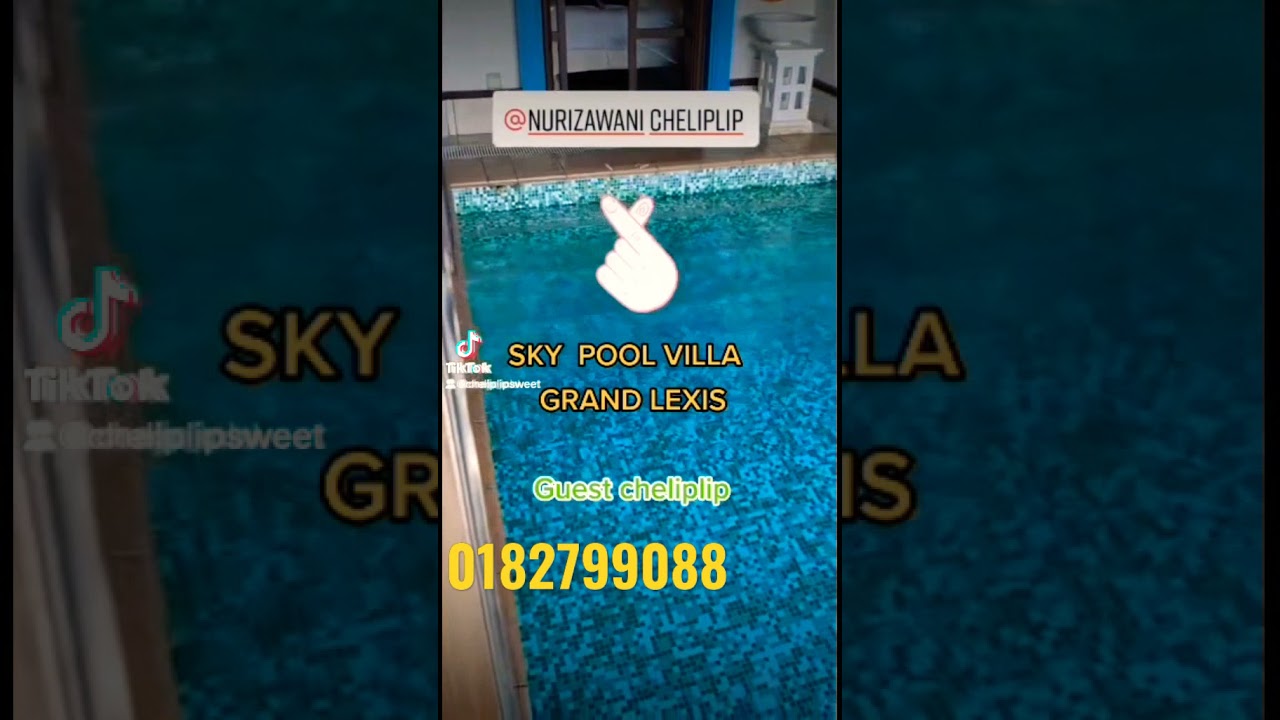 SKY POOL VILLA .GRAND LEXIS