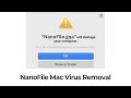 Nanofilegqa will damage your computer mac virus  removal guide