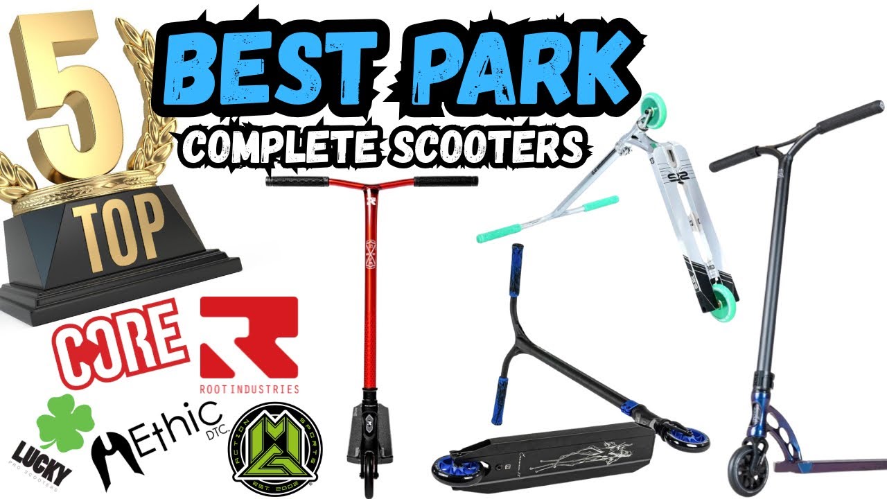 TOP 5 BEST PARK COMPLETE SCOOTERS | 2025