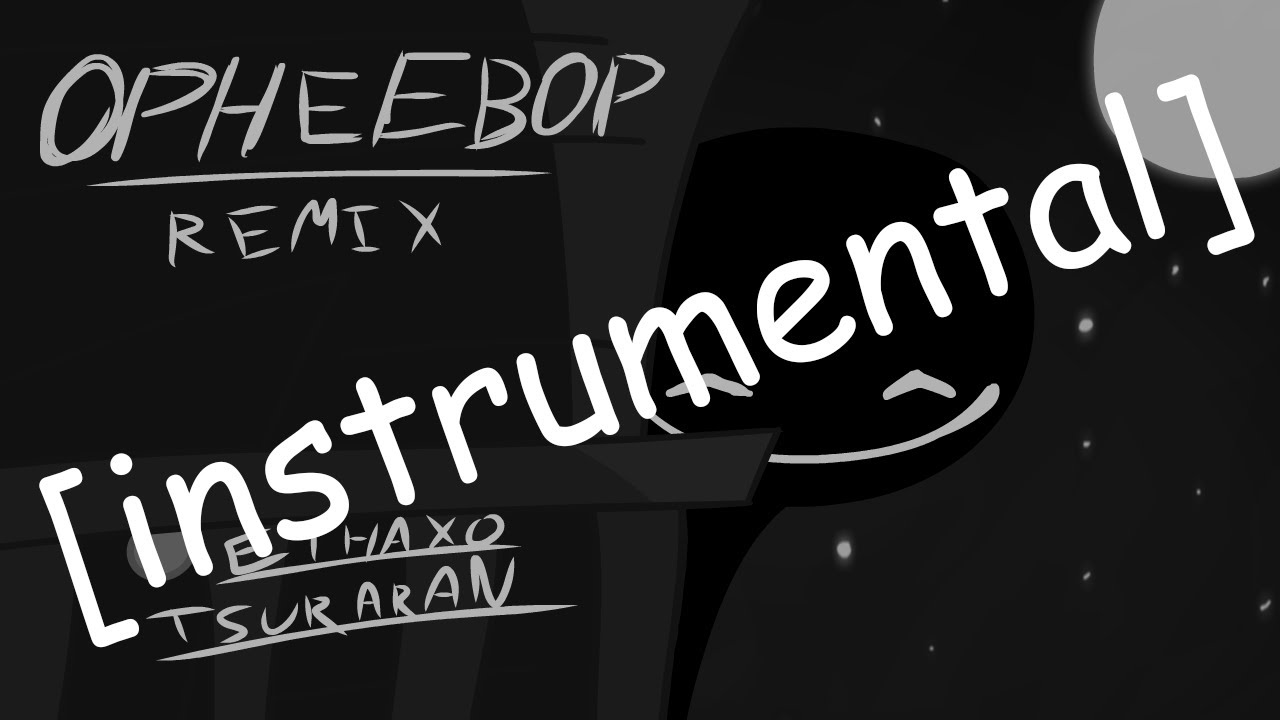 [INSTRUMENTAL] OPHEEBOP (REMIX) - Salty's Sunday Night UST - YouTube