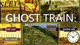 Ghost Train Mundesley To Cromer Lost Railways