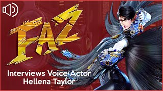 FAZCAST - Interview with Hellena Taylor! - The Voice of BAYONETTA 1 & 2