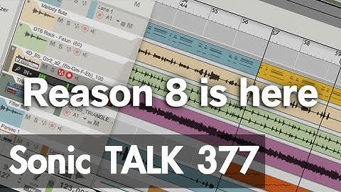Sonic TALK 377 - Reason 8 Is Here