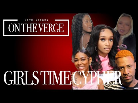 On The Verge TV - Girls Time Cypher / VDAY (Season 1: Episode 4)