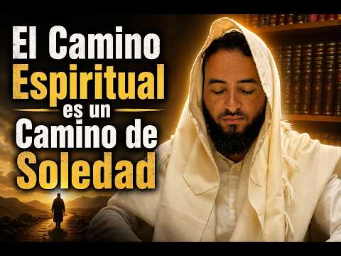 El Camino Espiritual es un Camino de Soledad