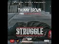 MIXTAPE ADDICT PRESENTS : THUNNY BROWN & FURIO - STRUGGLE (PROD. DJ KING FLOW)