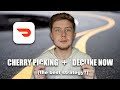 CHERRY PICKING + DECLINE NOW (is this the best doordash strategy)