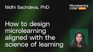 How to design effective microlearning aligned with the science of learning