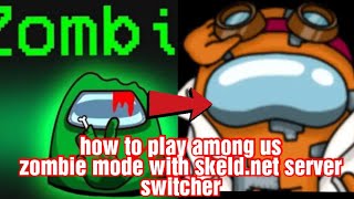 How to play Among us zombie mode with skeld.net server switcher screenshot 5